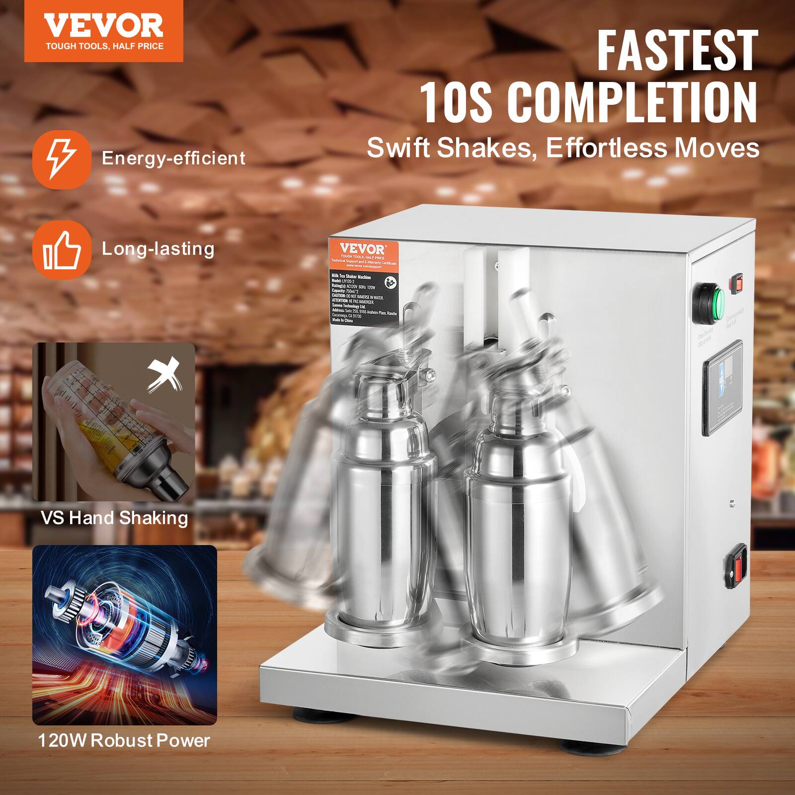 VEVOR  
TOUGH TOOLS, HALF PRICE  

FASTEST 10S COMPLETION  
Swift Shakes, Effortless Moves  

Energy-efficient  
Long-lasting  

VS Hand Shaking  

120W Robust Power