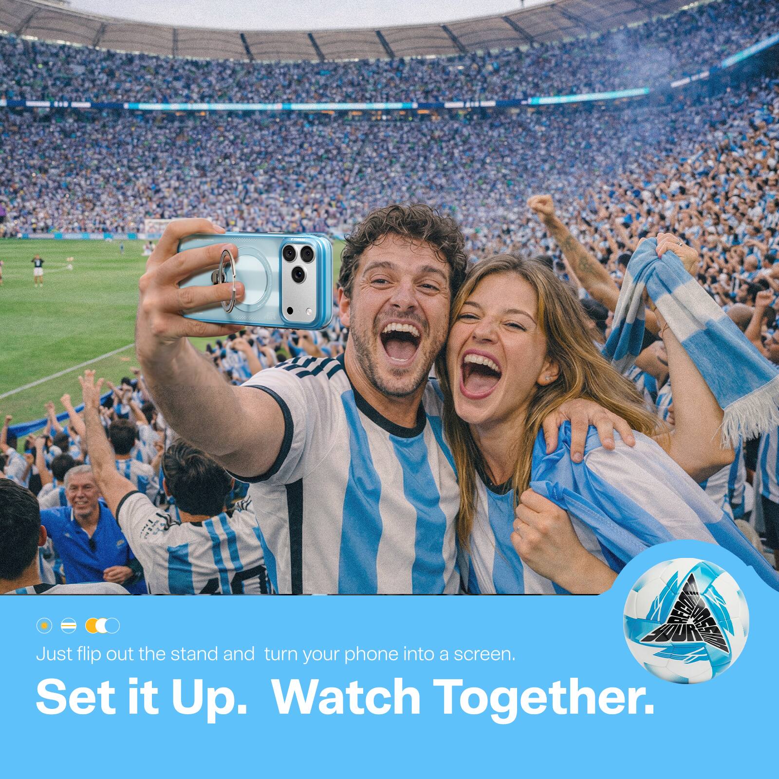 Just flip out the stand and turn your phone into a screen.  
Set it Up. Watch Together.