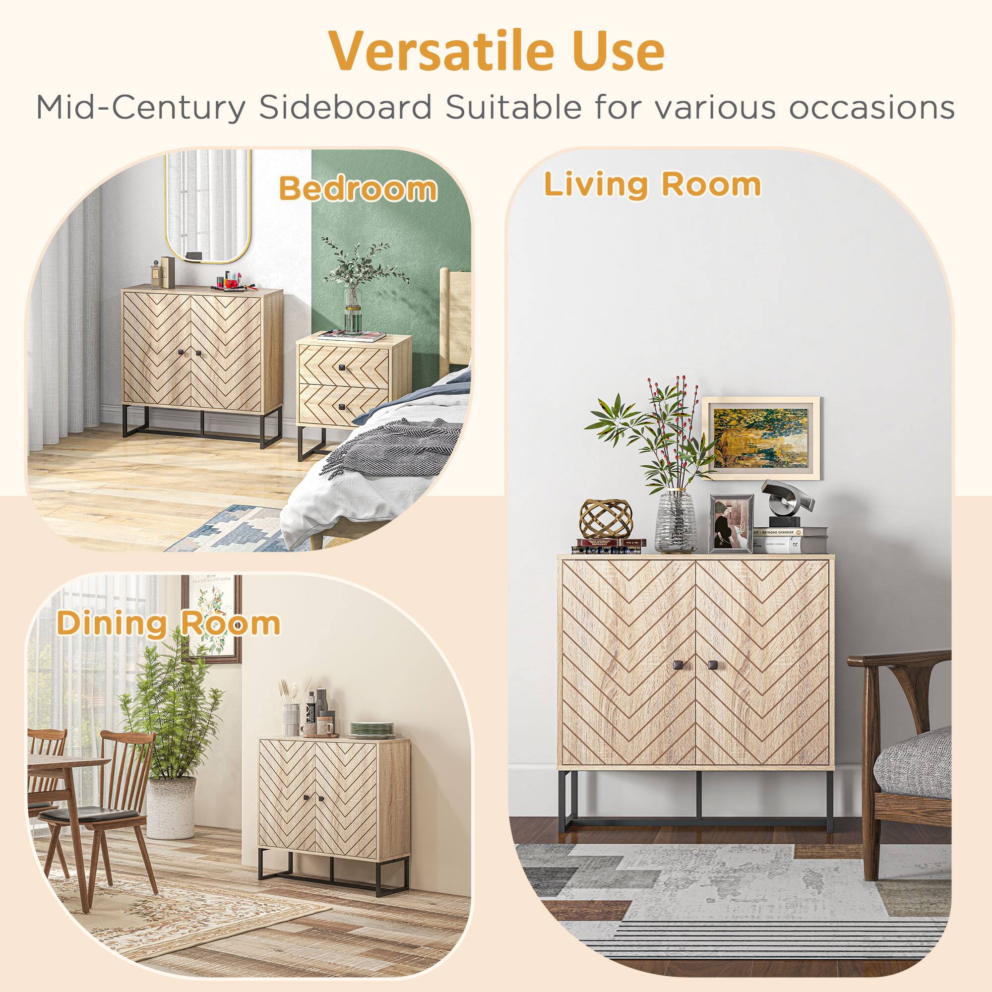 Versatile Use  
Mid-Century Sideboard Suitable for various occasions  
Bedroom  
Living Room  
Dining Room