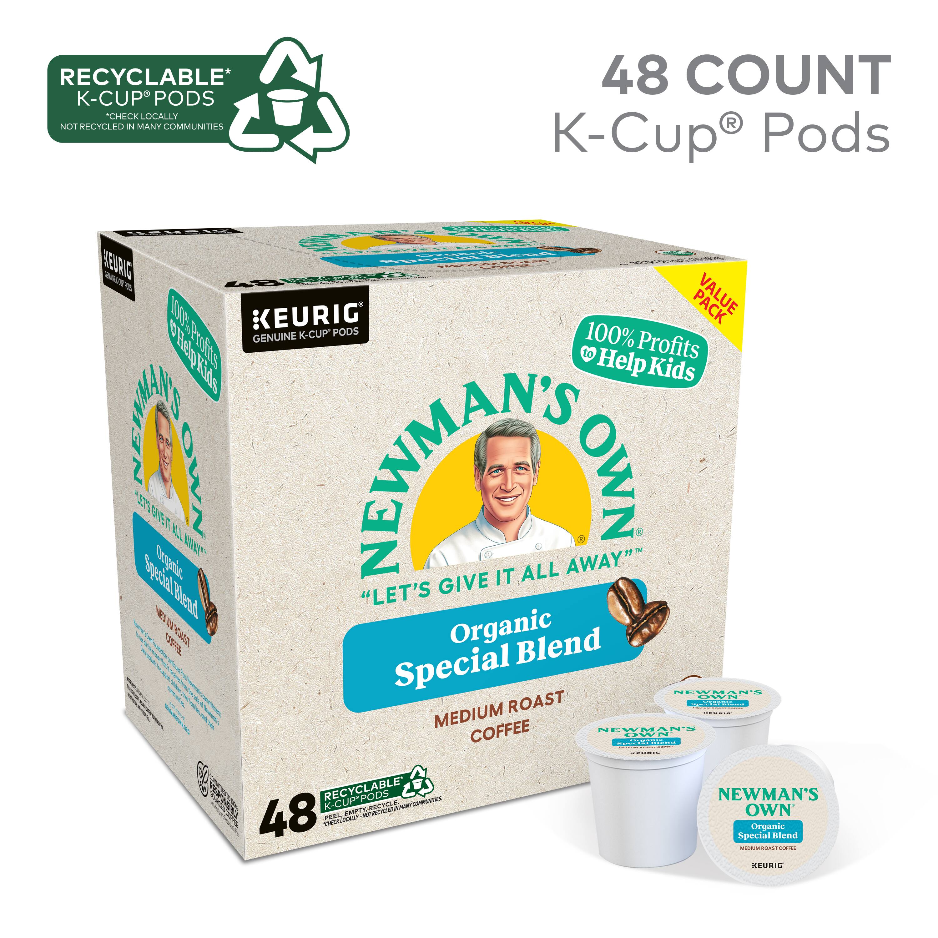 RECYCLABLE 48 COUNT K-CUP PODS. CHECK LOCALLY. NOT RECYCLED IN MANY COMMUNITIES. R. K-Cup Pods. 100% GENUINE. Keurig K-Cup Pods. 100% Genuine. Profits to Profits Kids. Help Kids. Newman's Own. Organic Special Blend. Medium Roast. Let's Give it All Away.