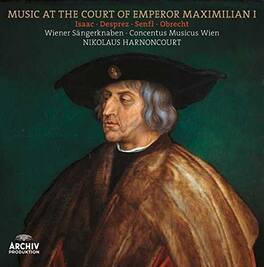 Harnoncourt / Concentus Musicus Vienna / Wiener - Music at the Court of Emperor Maximilian I - VINYL LP