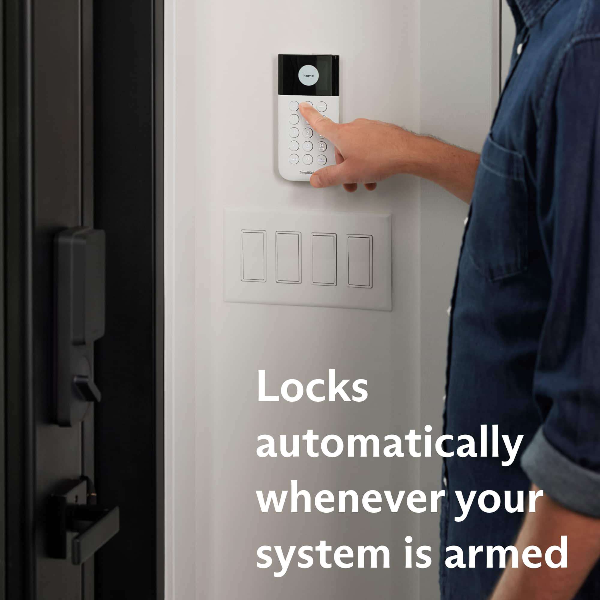 Locks automatically whenever your system is armed.
