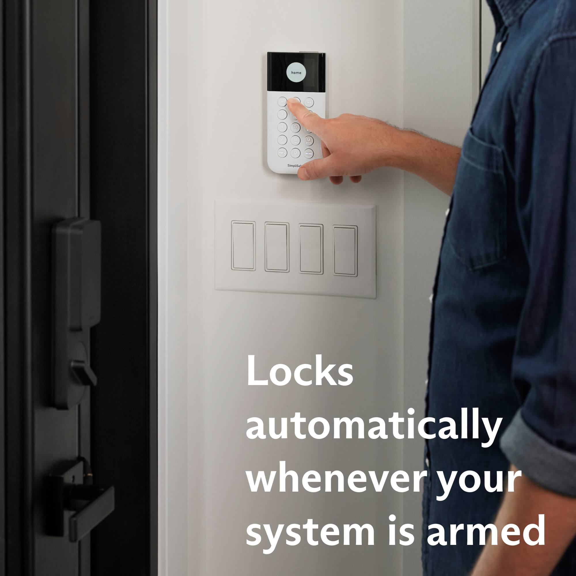 Locks automatically whenever your system is armed.