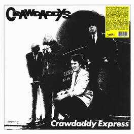 Crawdaddys - Crawdaddy Express - VINYL LP