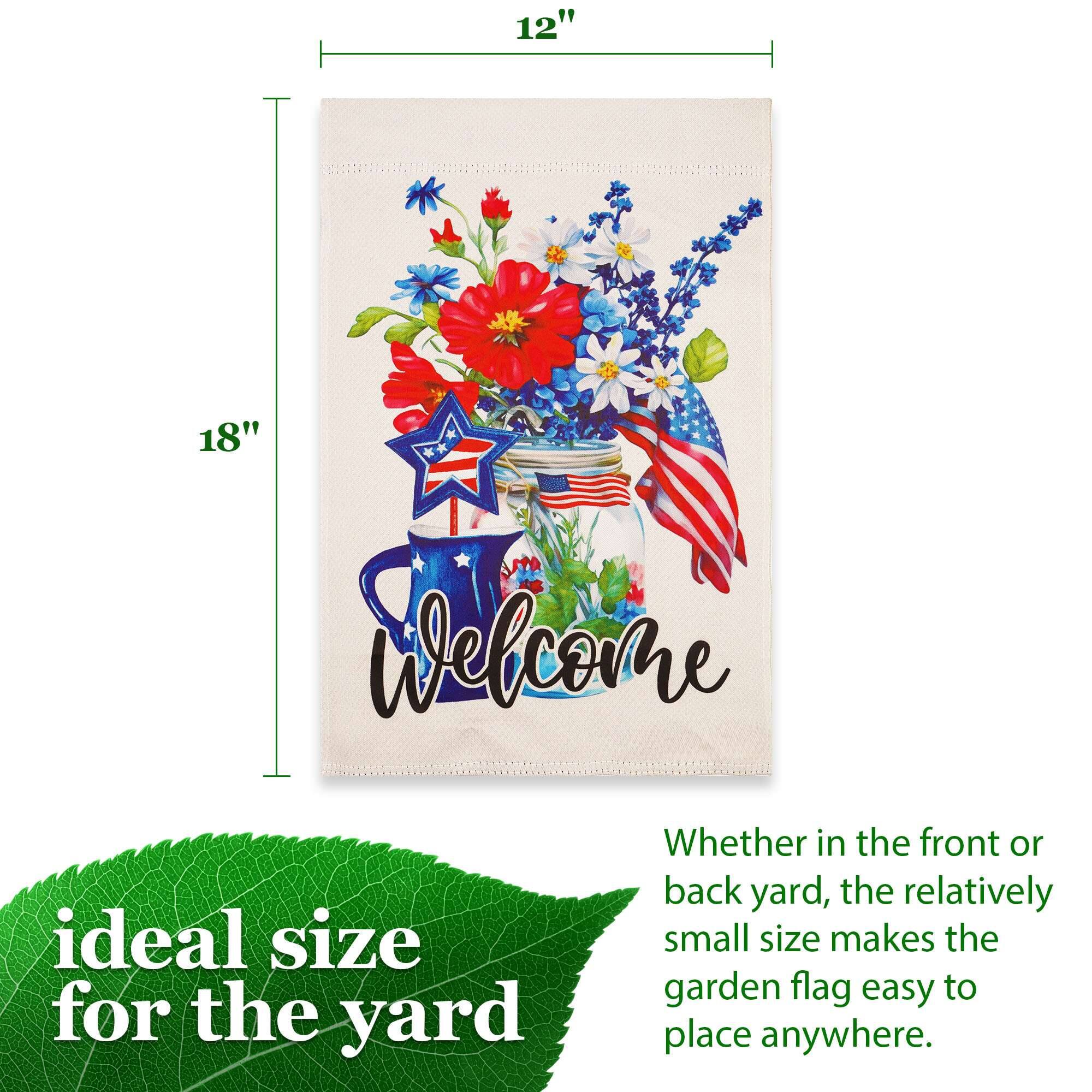 12" x 18"  
Welcome  
ideal size for the yard  
Whether in the front or back yard, the relatively small size makes the garden flag easy to place anywhere.