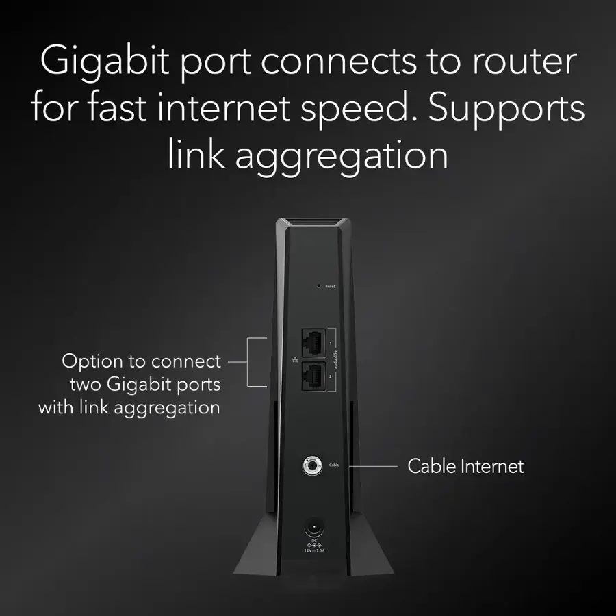 Gigabit Port Connects to Router for Fast Internet Speed. Supports Link Aggregation - Option to Connect Two Gigabit Ports with Link Aggregation.