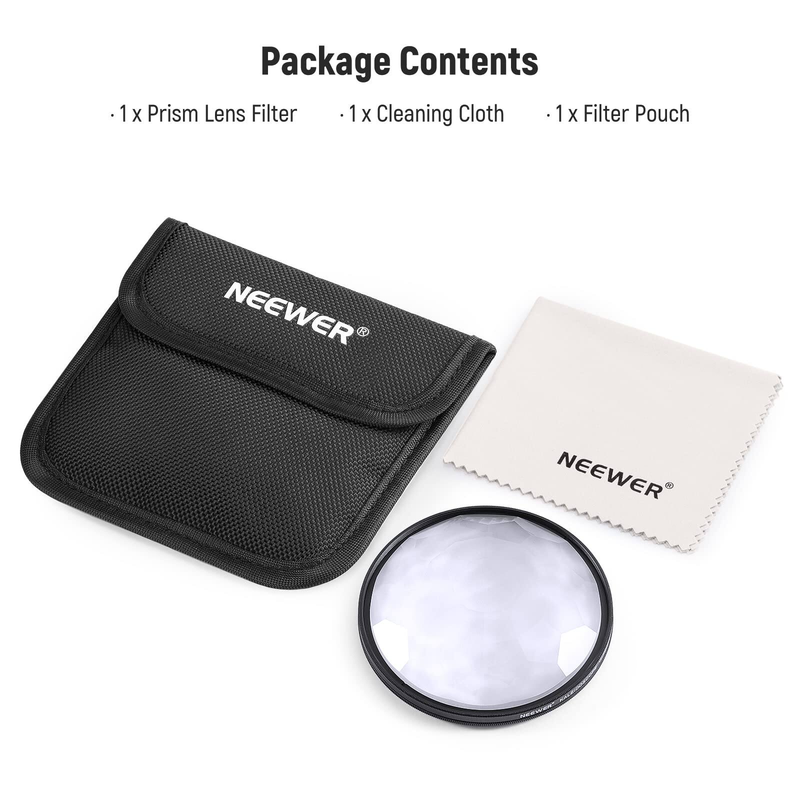 Package Contents

- 1 x Prism Lens Filter
- 1 x Cleaning Cloth
- 1 x Filter Pouch