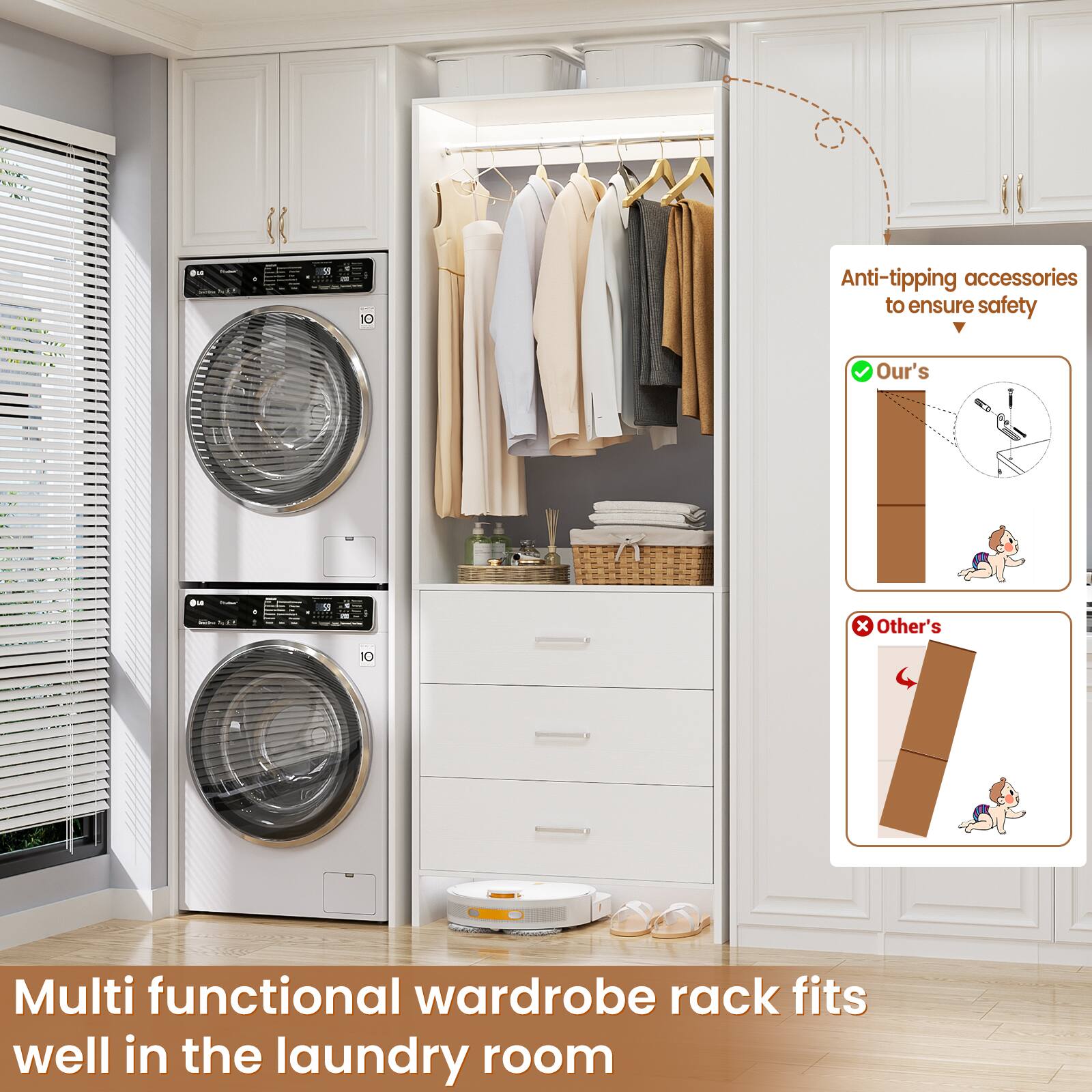 Anti-tipping accessories to ensure safety

Our's

Other's

Multi functional wardrobe rack fits well in the laundry room
