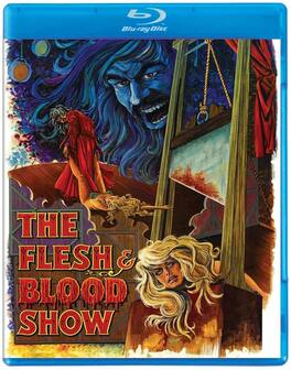 The Flesh and Blood Show - BLU-RAY