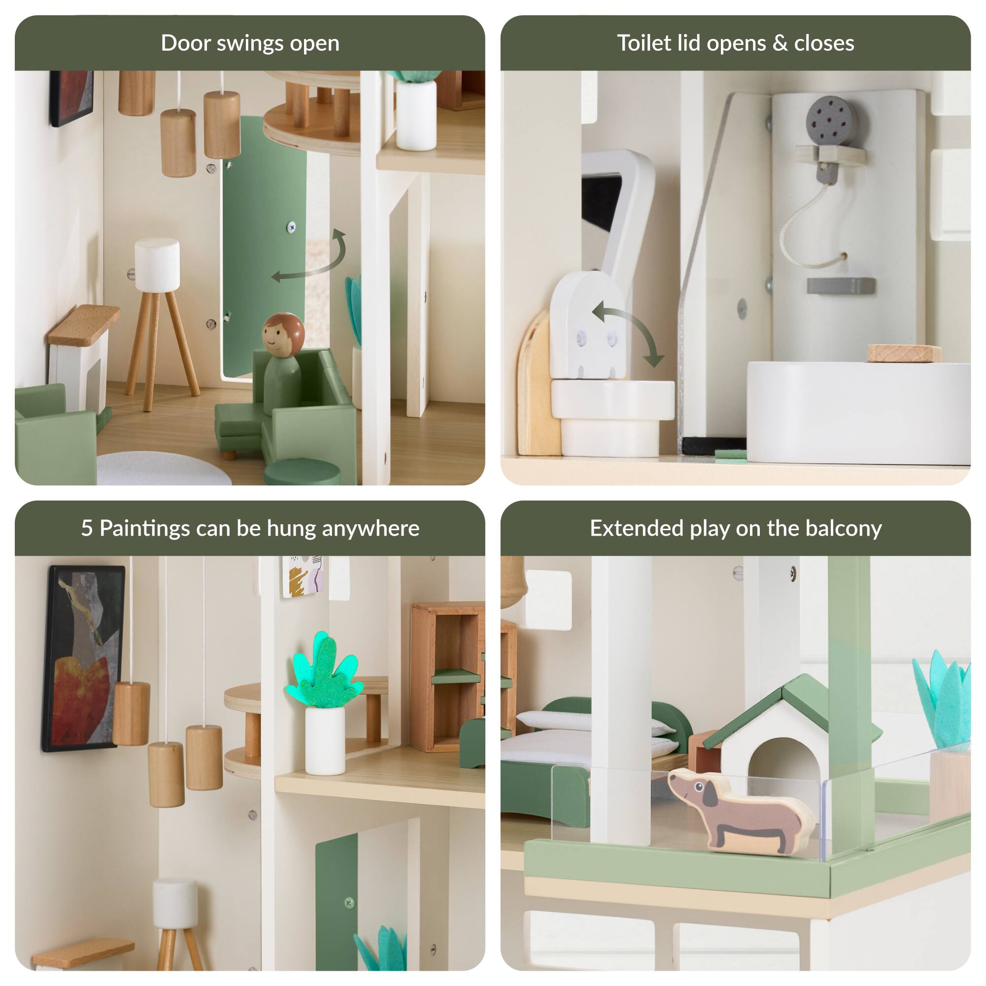 Door swings open  
Toilet lid opens & closes  
5 Paintings can be hung anywhere  
Extended play on the balcony