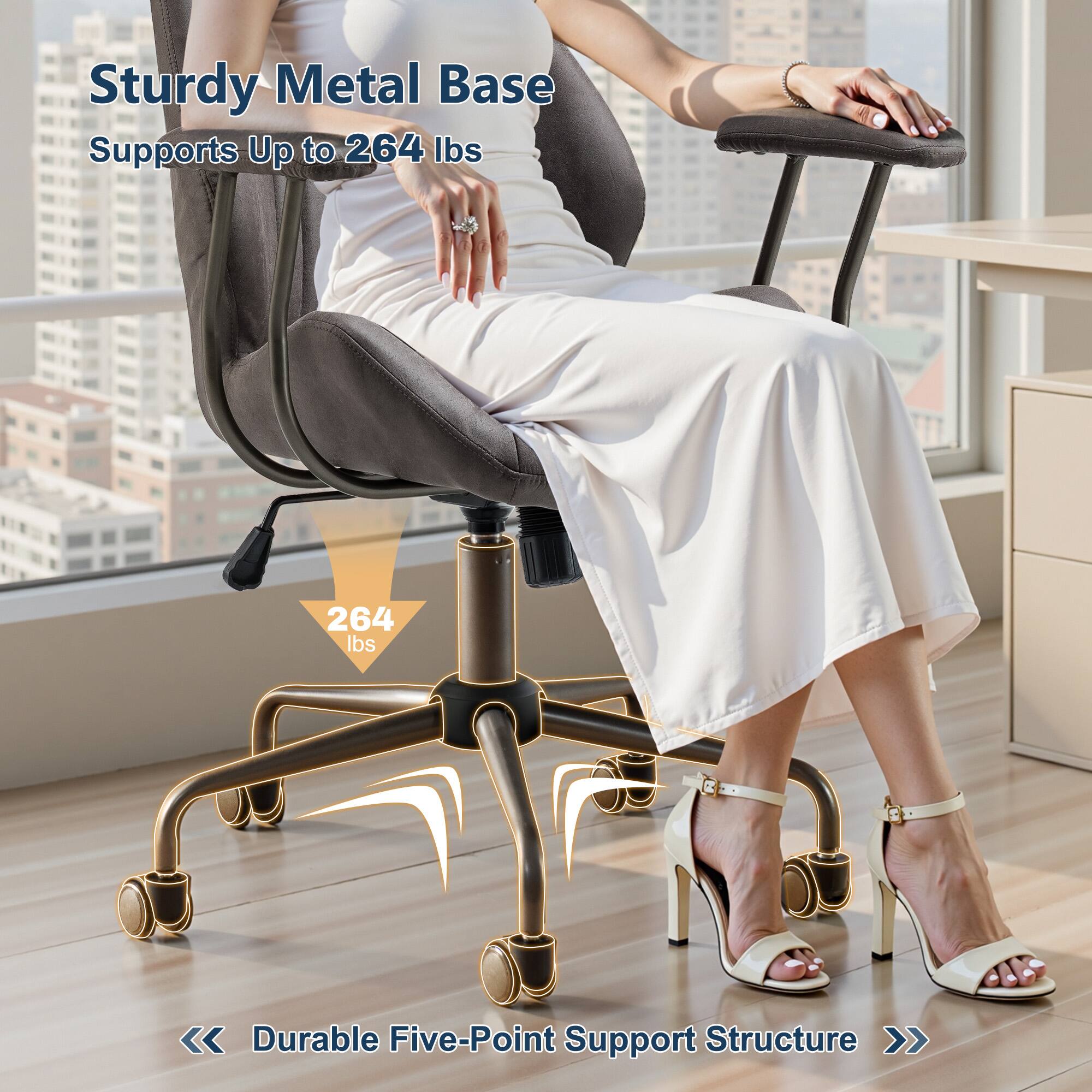 Sturdy Metal Base  
Supports Up to 264 lbs  

264 lbs  

Durable Five-Point Support Structure