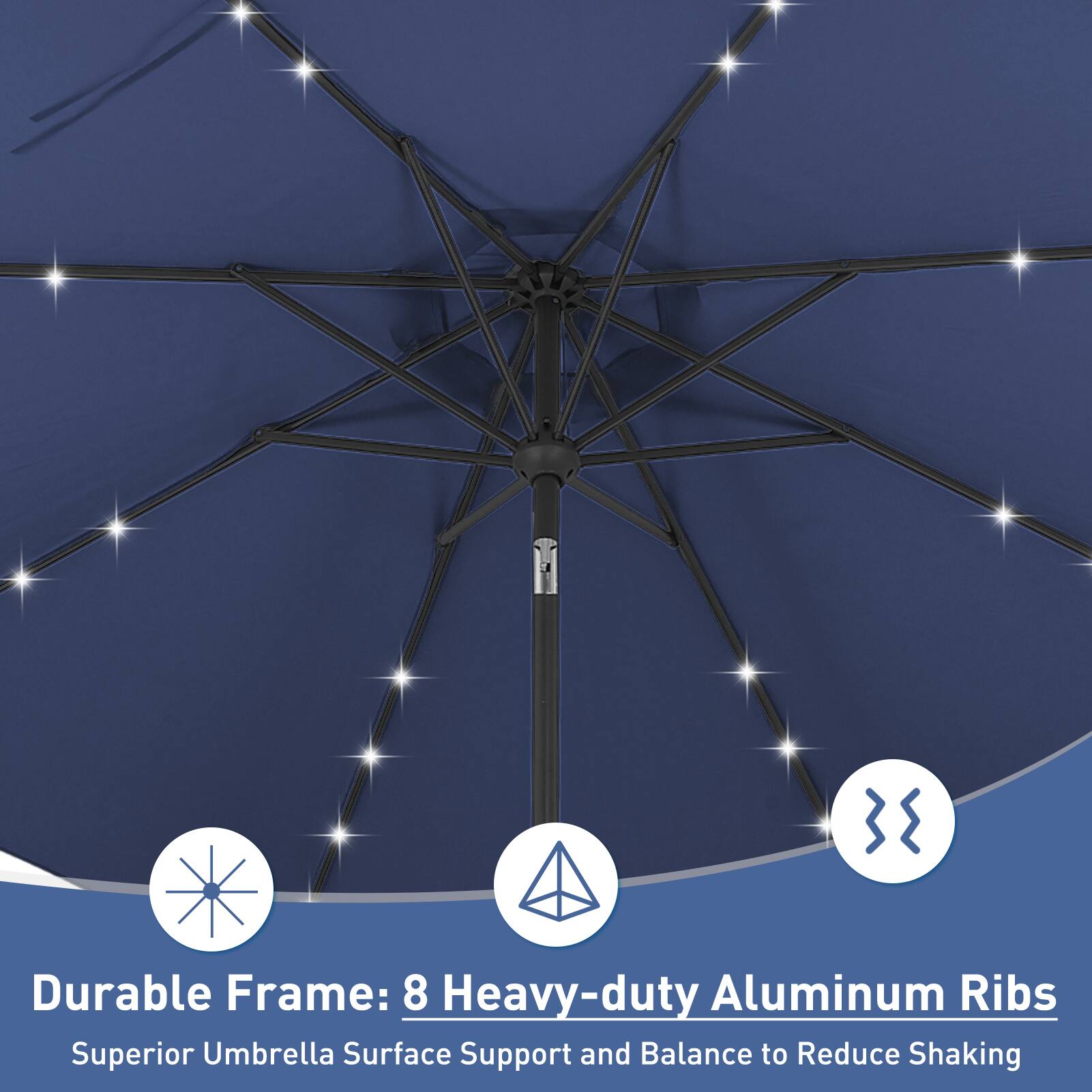 Durable Frame: 8 Heavy-duty Aluminum Ribs  
Superior Umbrella Surface Support and Balance to Reduce Shaking