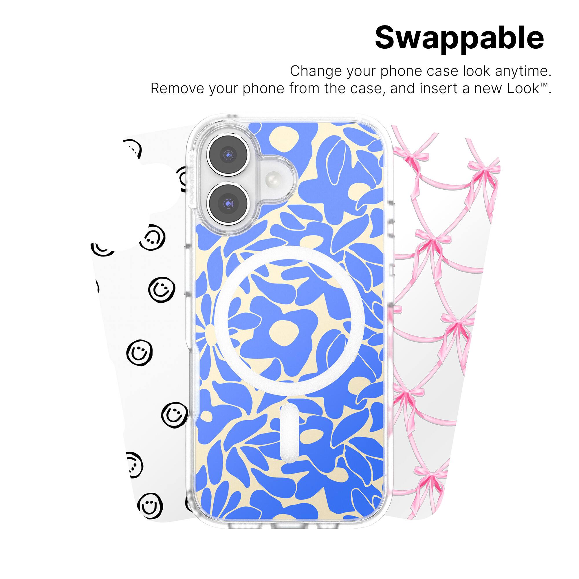 Swappable: Change your phone case look anytime. Remove your phone from the case, and insert a new Look.