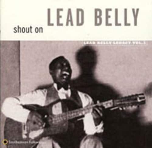 Lead Belly - Shout on: Leadbelly Legacy 3  - COMPACT DISCS