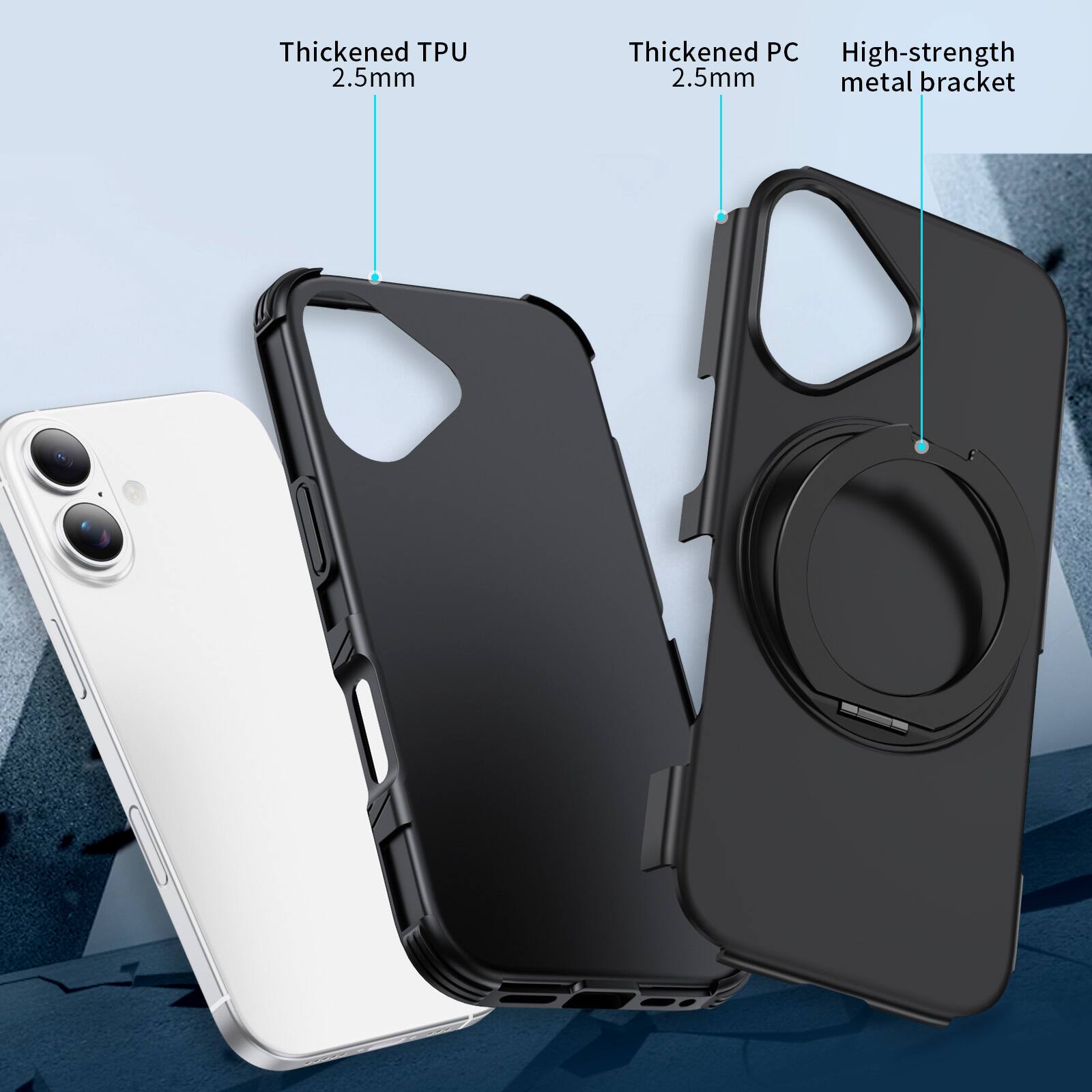 Thickened TPU 2.5mm  
Thickened PC 2.5mm  
High-strength metal bracket
