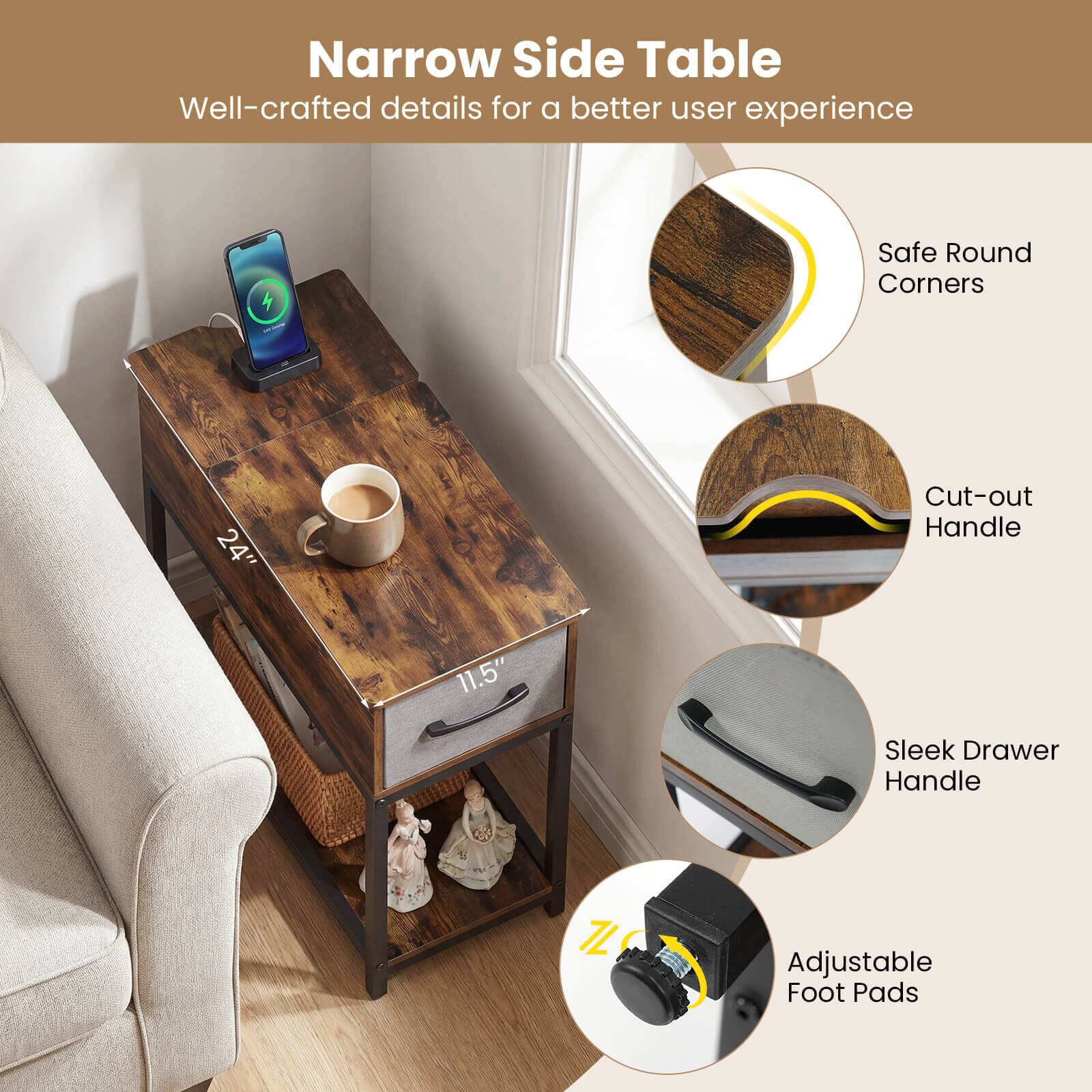 Narrow Side Table  
Well-crafted details for a better user experience  

- Safe Round Corners  
- 24" Cut-out Handle  
- 11.5" Sleek Drawer Handle  
- Adjustable Foot Pads