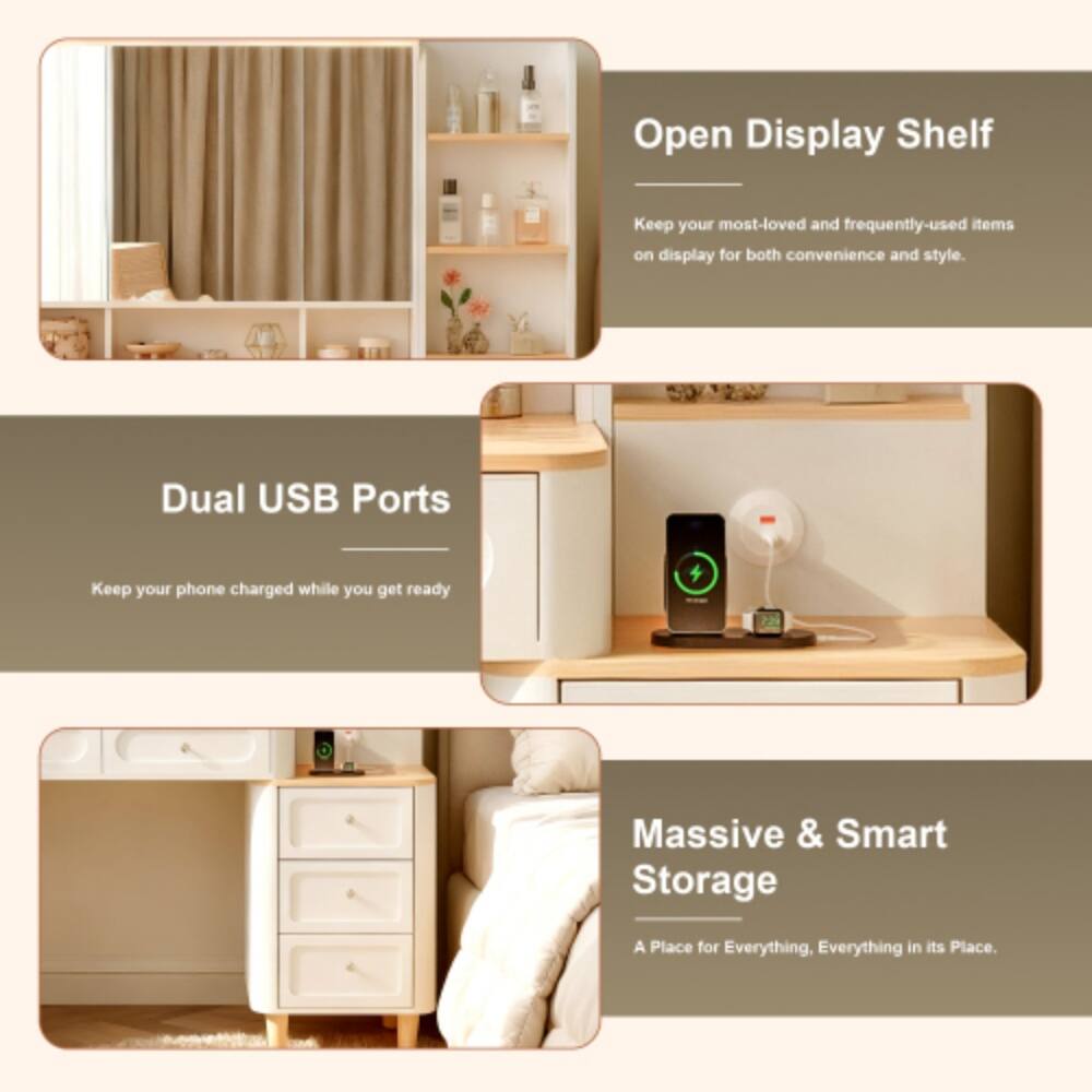 Open Display Shelf  
Keep your most-loved and frequently-used items on display for both convenience and style.

Dual USB Ports  
Keep your phone charged while you get ready.

Massive & Smart Storage  
A Place for Everything. Everything in its Place.