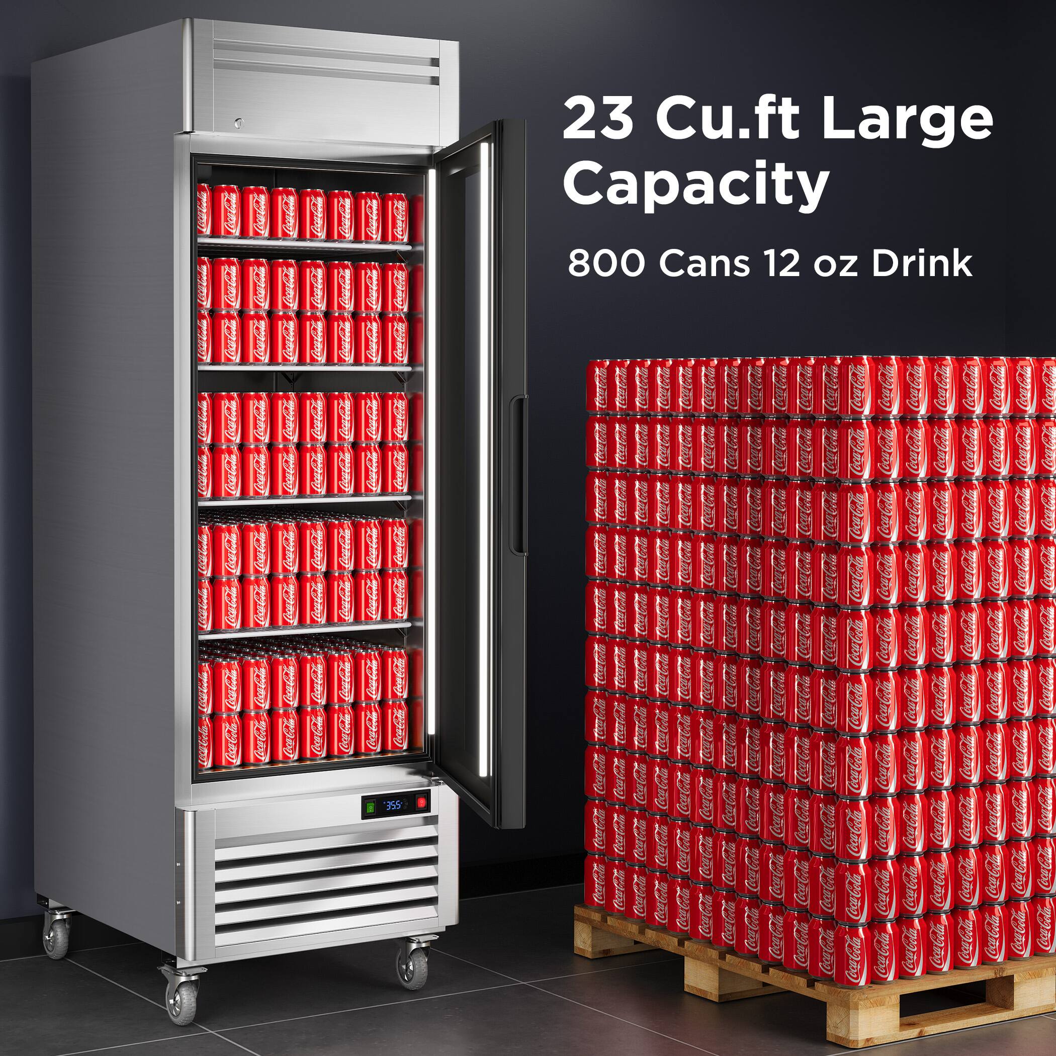 23 Cu.ft Large Capacity  
800 Cans 12 oz Drink