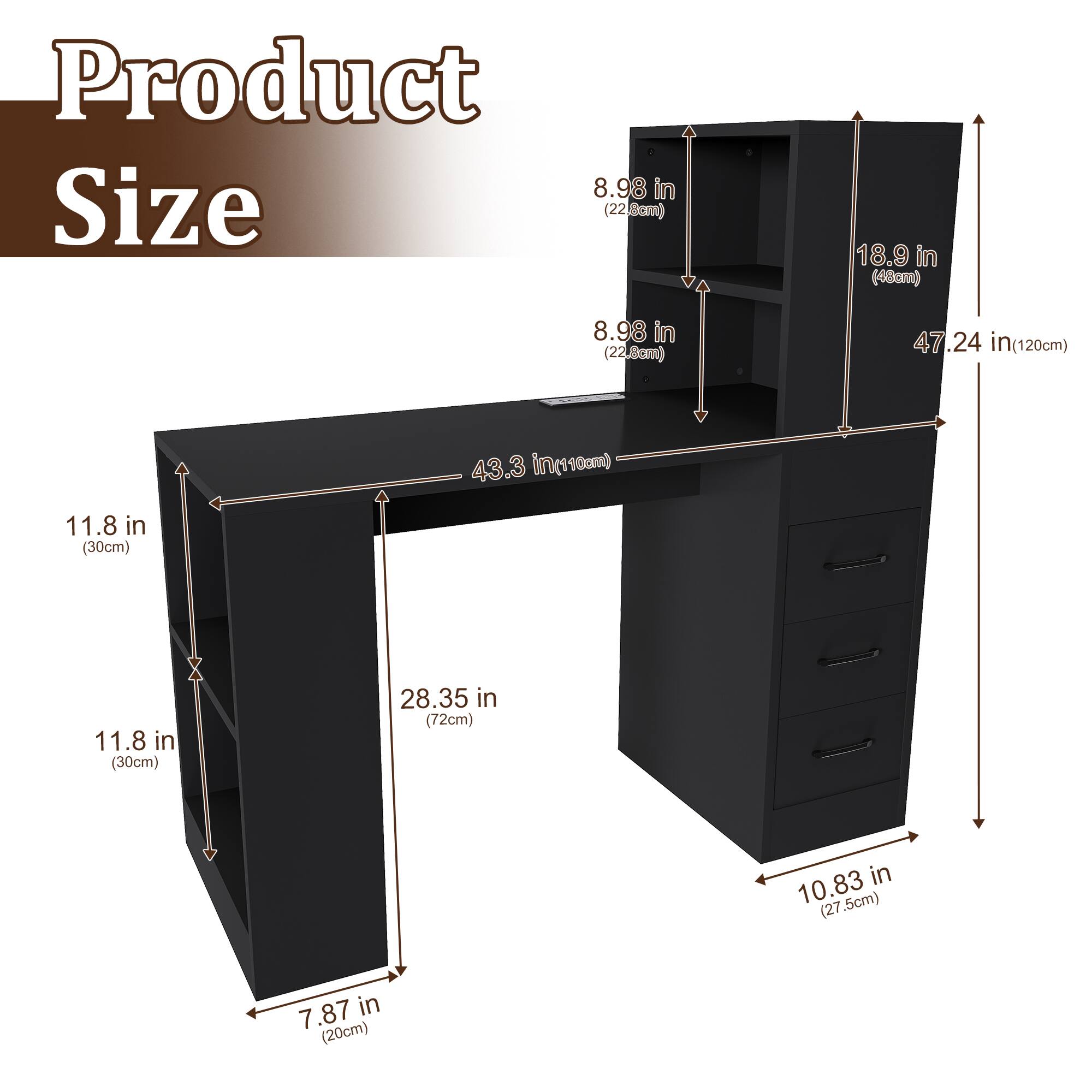 Product Size

- 8.98 in (22.8cm)
- 18.9 in (48cm)
- 8.98 in (22.8cm)
- 47.24 in (120cm)
- 43.3 in (110cm)
- 11.8 in (30cm)
- 11.8 in (30cm)
- 28.35 in (72cm)
- 10.83 in (27.5cm)
- 7.87 in (20cm)