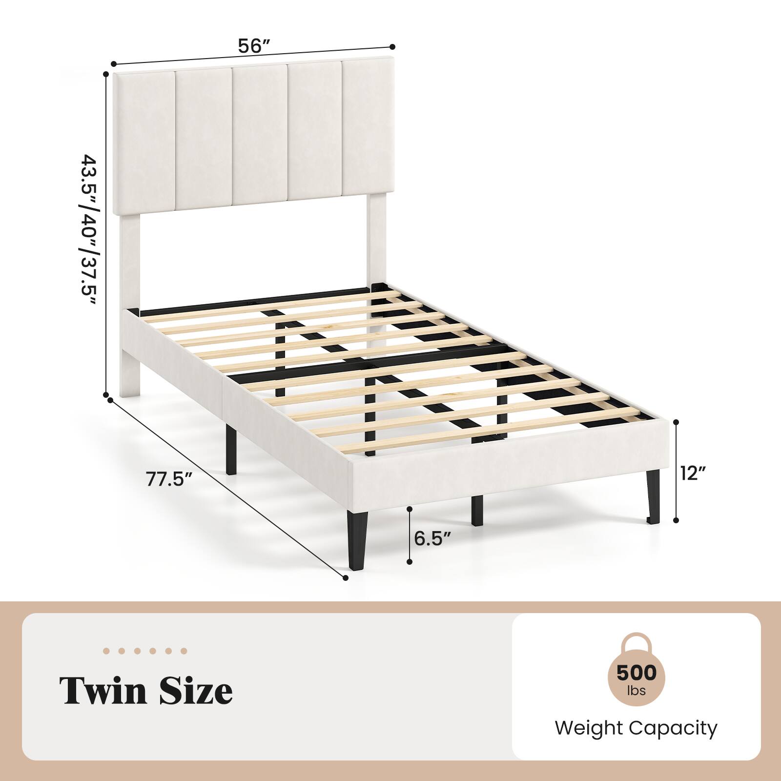 56" x 43.5"/40"/37.5" x 77.5" x 12" x 6.5" Twin Size 500 lbs Weight Capacity