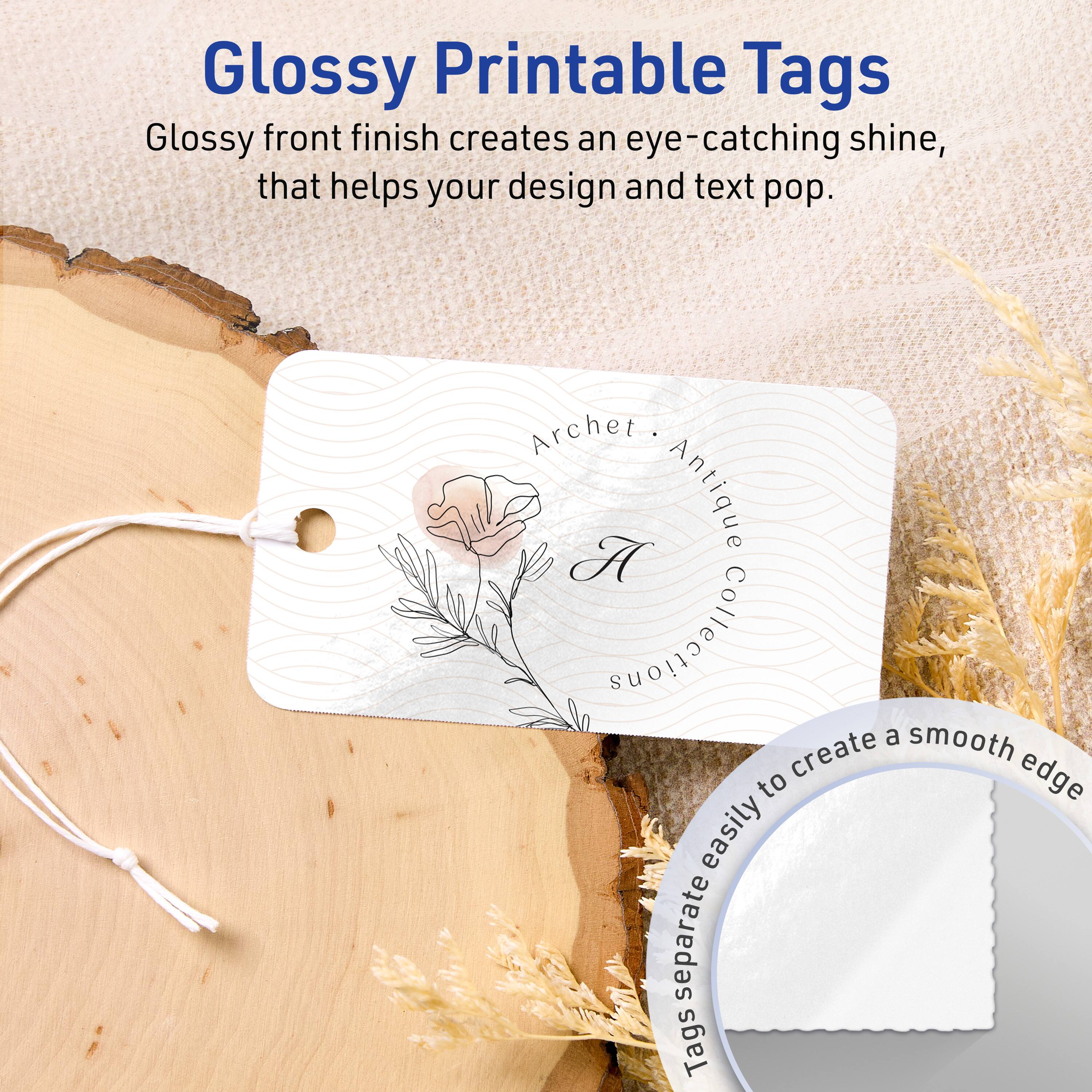 Glossy Printable Tags

Glossy front finish creates an eye-catching shine, that helps your design and text pop.

Archet. Antique Collection

Tags separate easily to create a smooth edge