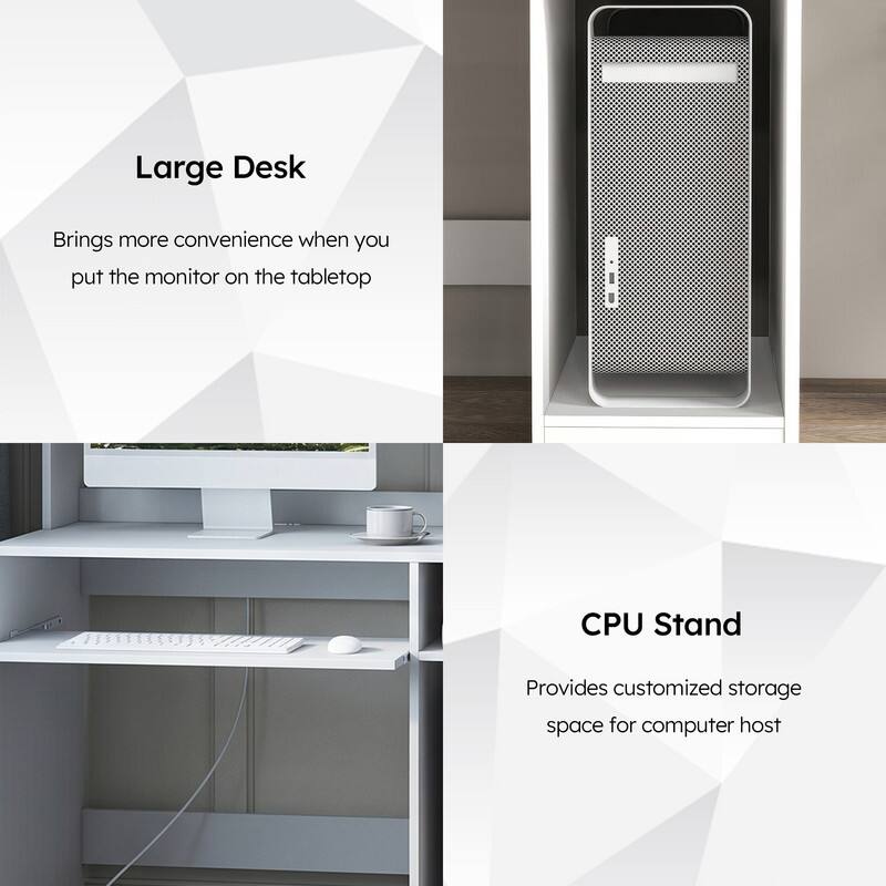Large Desk  
Brings more convenience when you put the monitor on the tabletop  

CPU Stand  
Provides customized storage space for computer host