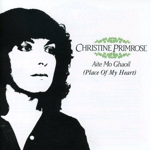 Christine Primrose  
Aite Mo Ghaol  
(Place Of My Heart)