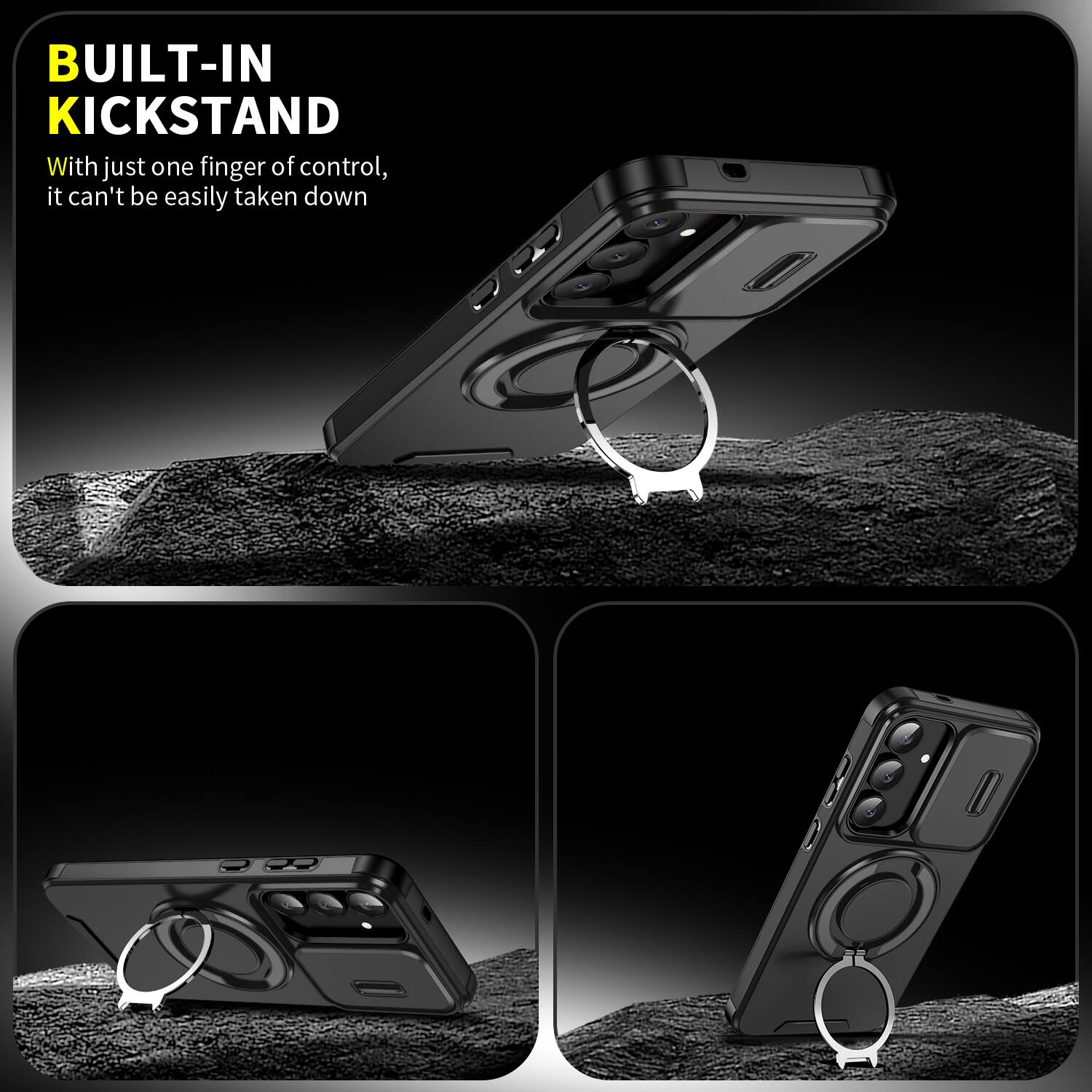 BUILT-IN KICKSTAND

With just one finger of control, it can't be easily taken down