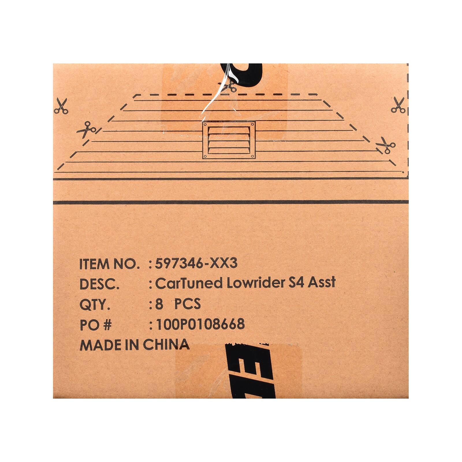 Yo  
I  
O C  
0 c  
y of  
ITEM NO. :597346-XX3  
DESC. :CarTuned Lowrider S4 Asst  
QTY. :8 PCS  
PO# :100P0108668  
MADE IN CHINA