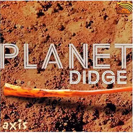 PLANET DIDGE
axis