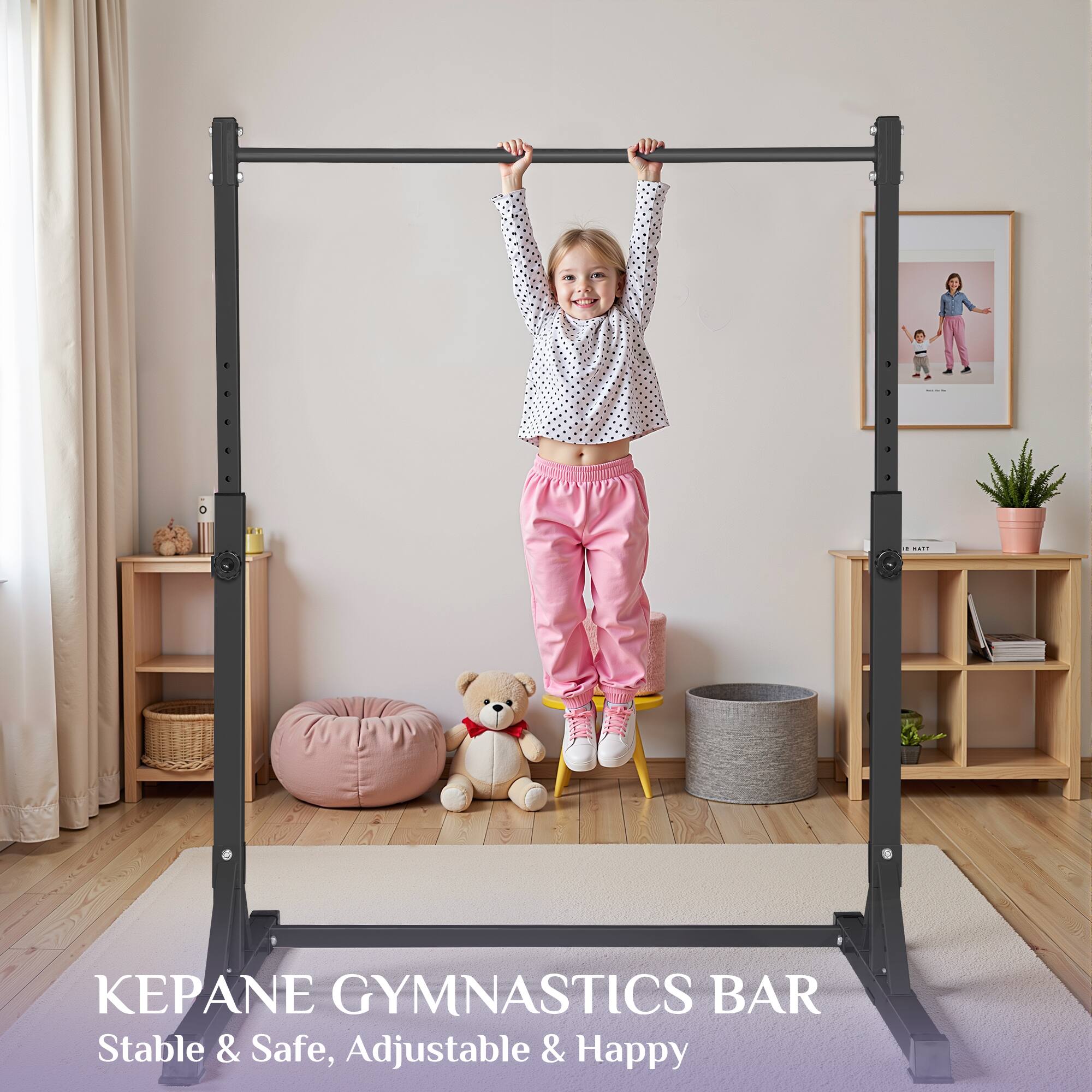 KEPANE GYMNASTICS BAR  
Stable & Safe, Adjustable & Happy