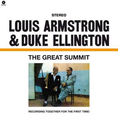 STEREO  
LOUIS ARMSTRONG & DUKE ELLINGTON  
THE GREAT SUMMIT  
RECORDING TOGETHER FOR THE FIRST TIME!