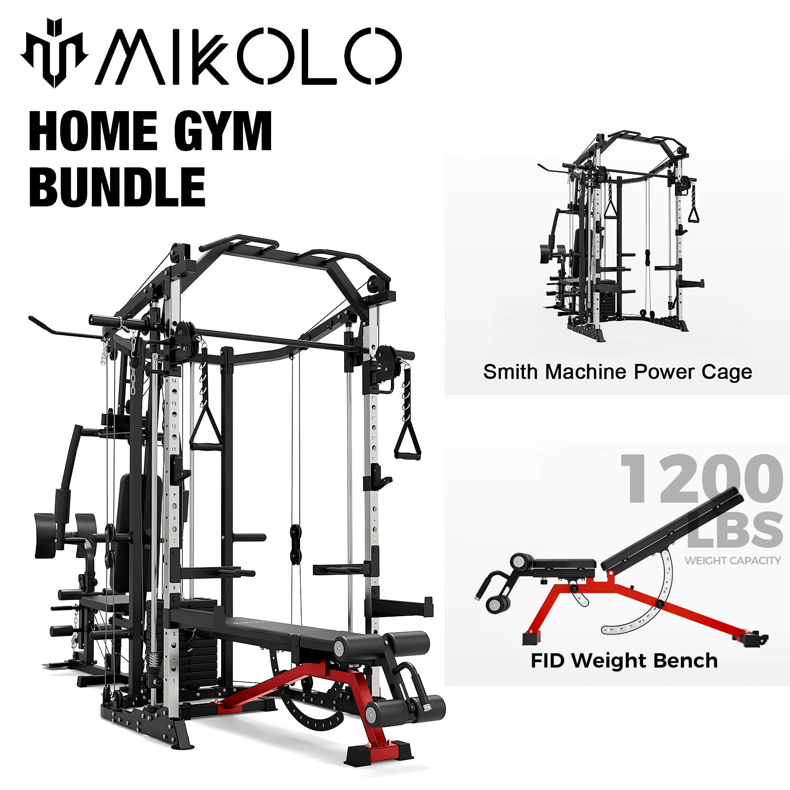 MIKOLLO HOME GYM BUNDLE  
Smith Machine Power Cage  
1200 LBS WEIGHT CAPACITY  
FID Weight Bench