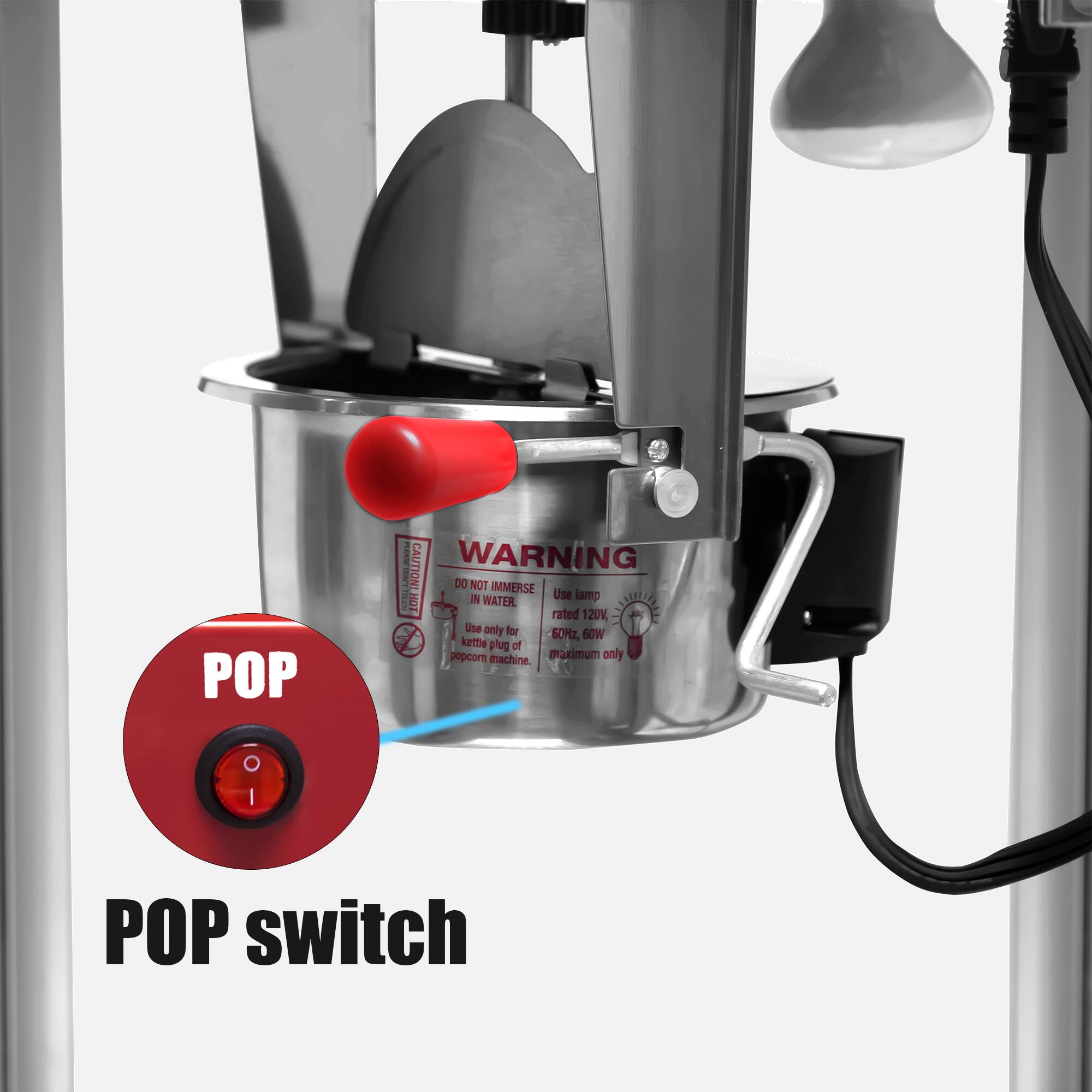 **POP switch**

**WARNING**
- DO NOT IMMERSE IN WATER.
- Use only for kettle plug of popcorn machine.
- Use lamp rated 120V, 60Hz, 60W maximum only.