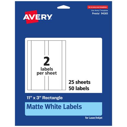 Go to avery.com/templates
AVERY
Use Avery™ Template Presta® 94265
2 labels per sheet
25 sheets 50 labels
11" x 3" Rectangle Matte White Labels for Laser/Inkjet