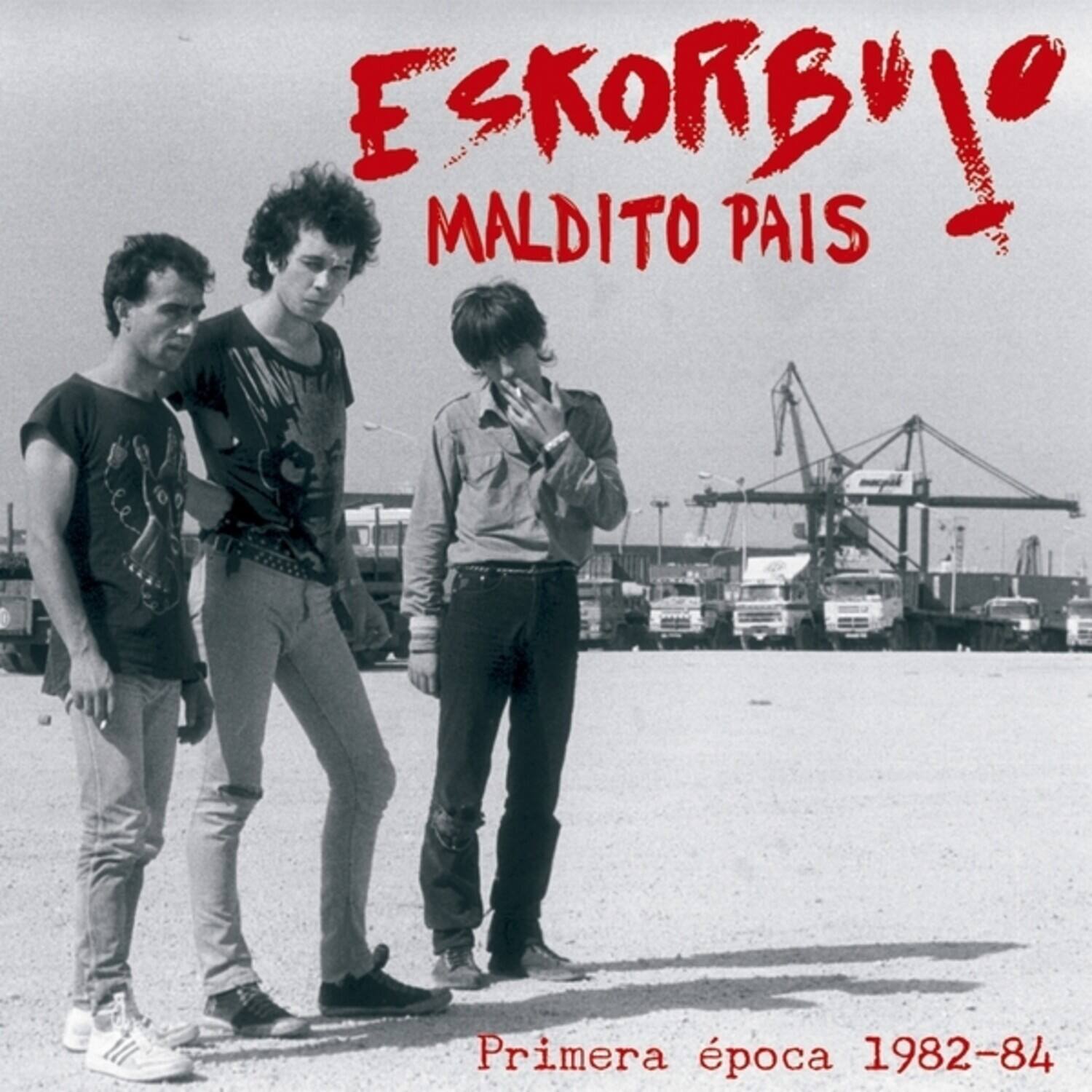 ESKORBUTO  
MALDITO PAÍS  

Primera época 1982-84