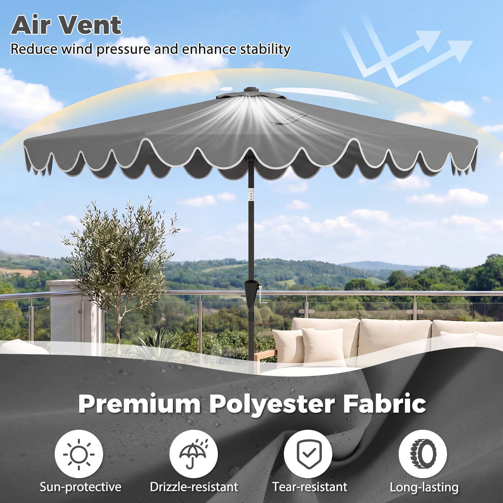 Air Vent  
Reduce wind pressure and enhance stability  

Premium Polyester Fabric  
- Sun-protective  
- Drizzle-resistant  
- Tear-resistant  
- Long-lasting