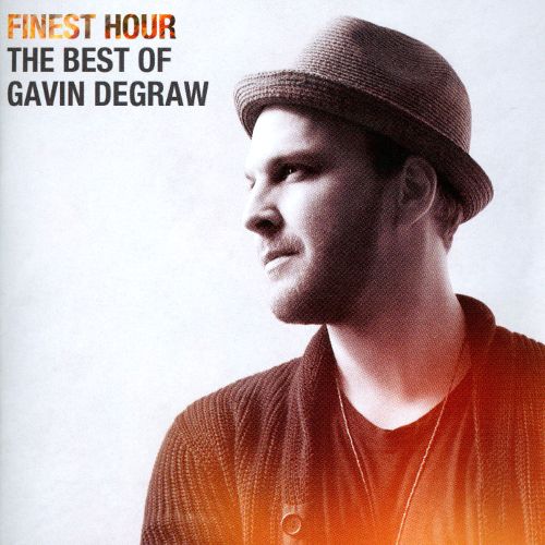  Finest Hour: The Best of Gavin DeGraw [CD]