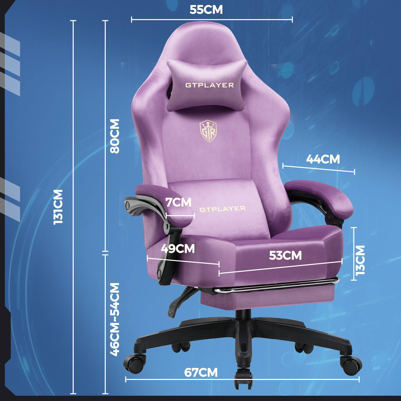 55CM  
131CM  
80CM  
46CM~54CM  
GTPLAYER 44CM 7CM  
GTPLAYER 49CM 53CM 67CM  
13CM