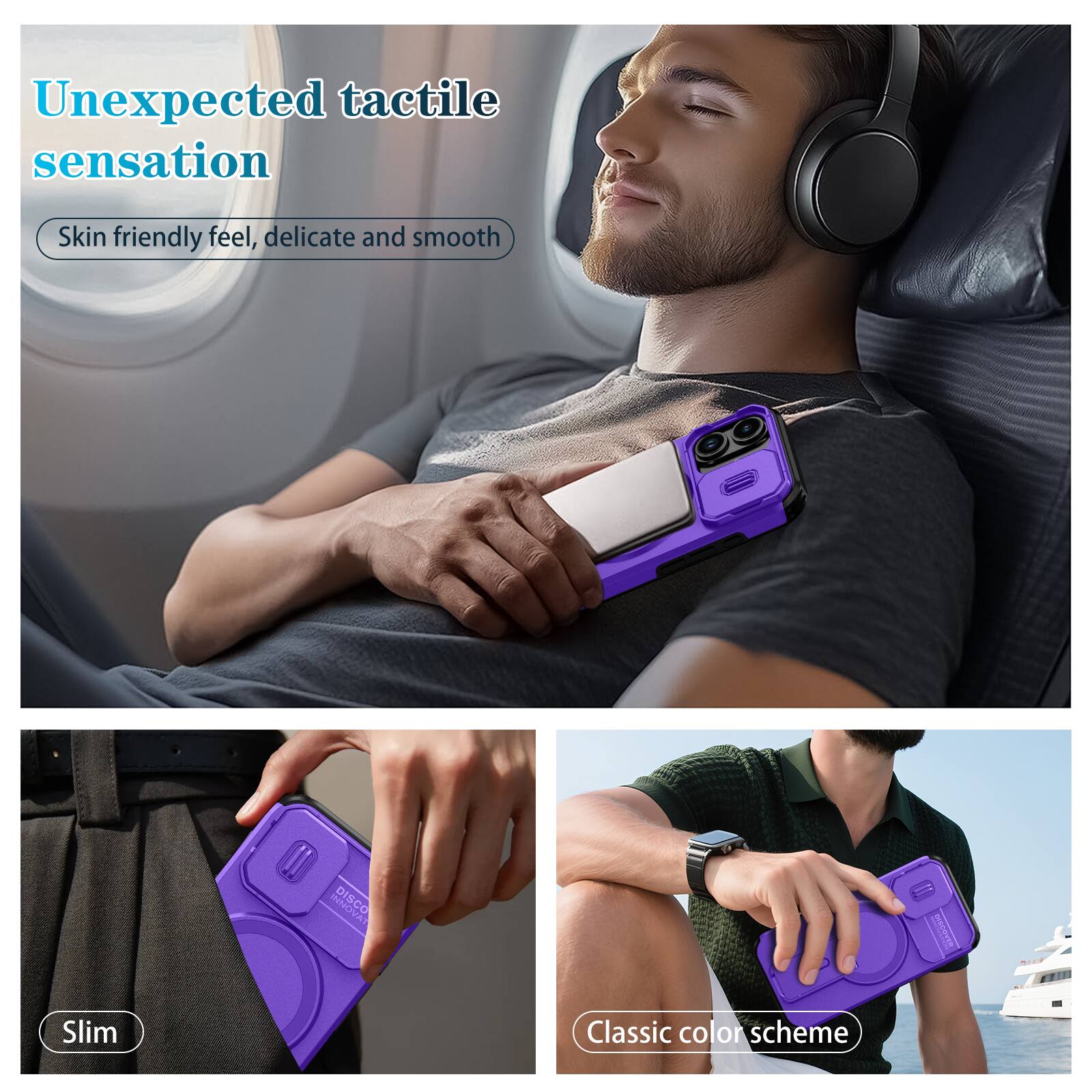 Unexpected tactile sensation  
Skin friendly feel, delicate and smooth  

Slim  

Classic color scheme