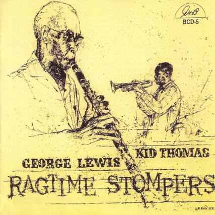 GEORGE LEWIS
KID THOMAS
RAGTIME STOMPERS
BCD-5