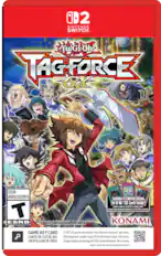 B2 NINTENDO SWITCH
Yu-Gi-Oh! TAGFORCE GX
TEEN ADOLESCENTS
Includes 3 Limited Edition Yu-Gi-Oh! TCG Cards Inside.
Contient 8 cartes 3OLM0-18-uf en édition limitée.
Incluye 3 cartas de edición limitada de Yu-Gi-Oh! TCG at interior.
T ESRB 2020 Studio Dice SHUEISHA, TV TOKYO, KONAMI KONAMI 2027 Konami Digital Entertainment
GAME-KEY CARD
9 GB Full game download via internet required. see back.
CARTE DE CLÉ DE JEU Téléchargement complet du jeu (9Go) via Internet requis. Voir au dos.
TARJETA LLAVE DE JUEGO El juego requiere una descarga de 9 GB a través de internet. Ver el reverso.
support.nintendo.com/switch2/gamekeycard
