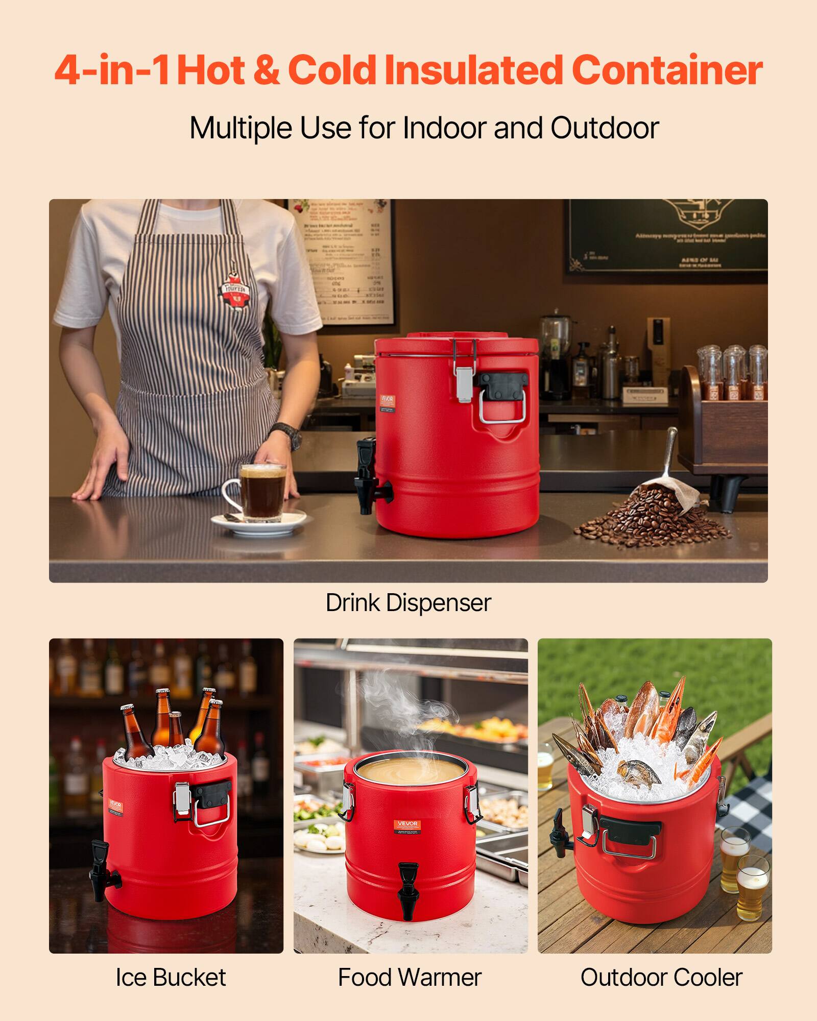 4-in-1 Hot & Cold Insulated Container  
Multiple Use for Indoor and Outdoor  

- Drink Dispenser  
- Ice Bucket  
- Food Warmer  
- Outdoor Cooler
