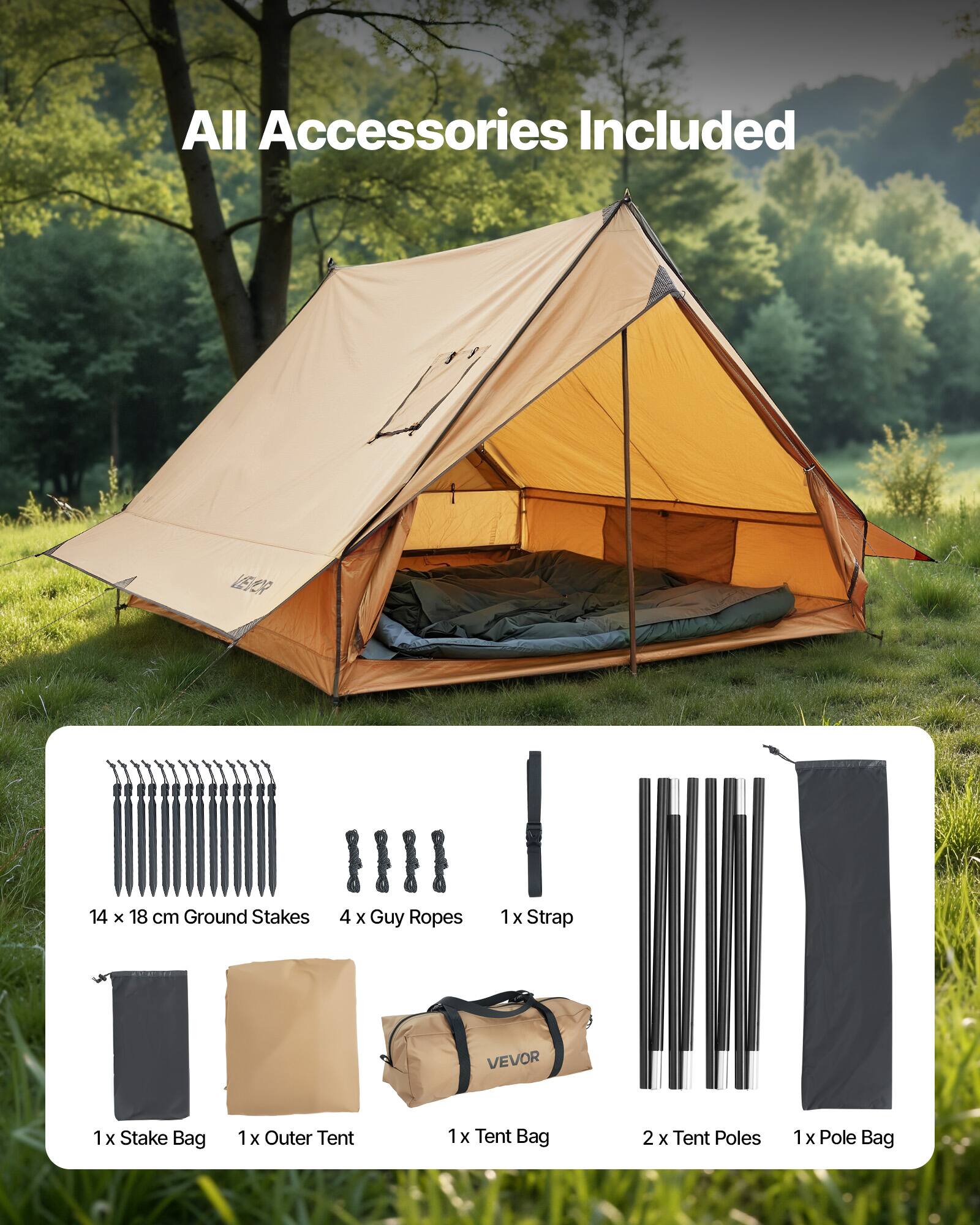 All Accessories Included

- 14 x 18 cm Ground Stakes
- 4 x Guy Ropes
- 1 x Strap
- 1 x Stake Bag
- 1 x Outer Tent
- 1 x Tent Bag
- 2 x Tent Poles
- 1 x Pole Bag