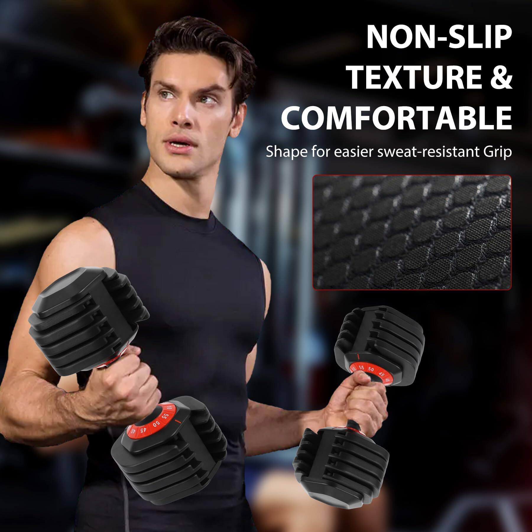 NON-SLIP TEXTURE & COMFORTABLE Shape for easier sweat-resistant Grip