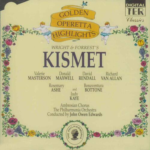 **GOLDEN OPERETTA HIGHLIGHTS**

**WRIGHT & FORREST'S KISMET**

- Valerie Masterson
- Donald Maxwell
- David Rendall
- Richard Van Allan
- Rosemary Ashe
- Bonaventura Bottone
- Judy Kaye

**Ambrosian Chorus**

**The Philharmonia Orchestra**

**Conducted by John Owen Edwards**

**THE MENAMCIANS**