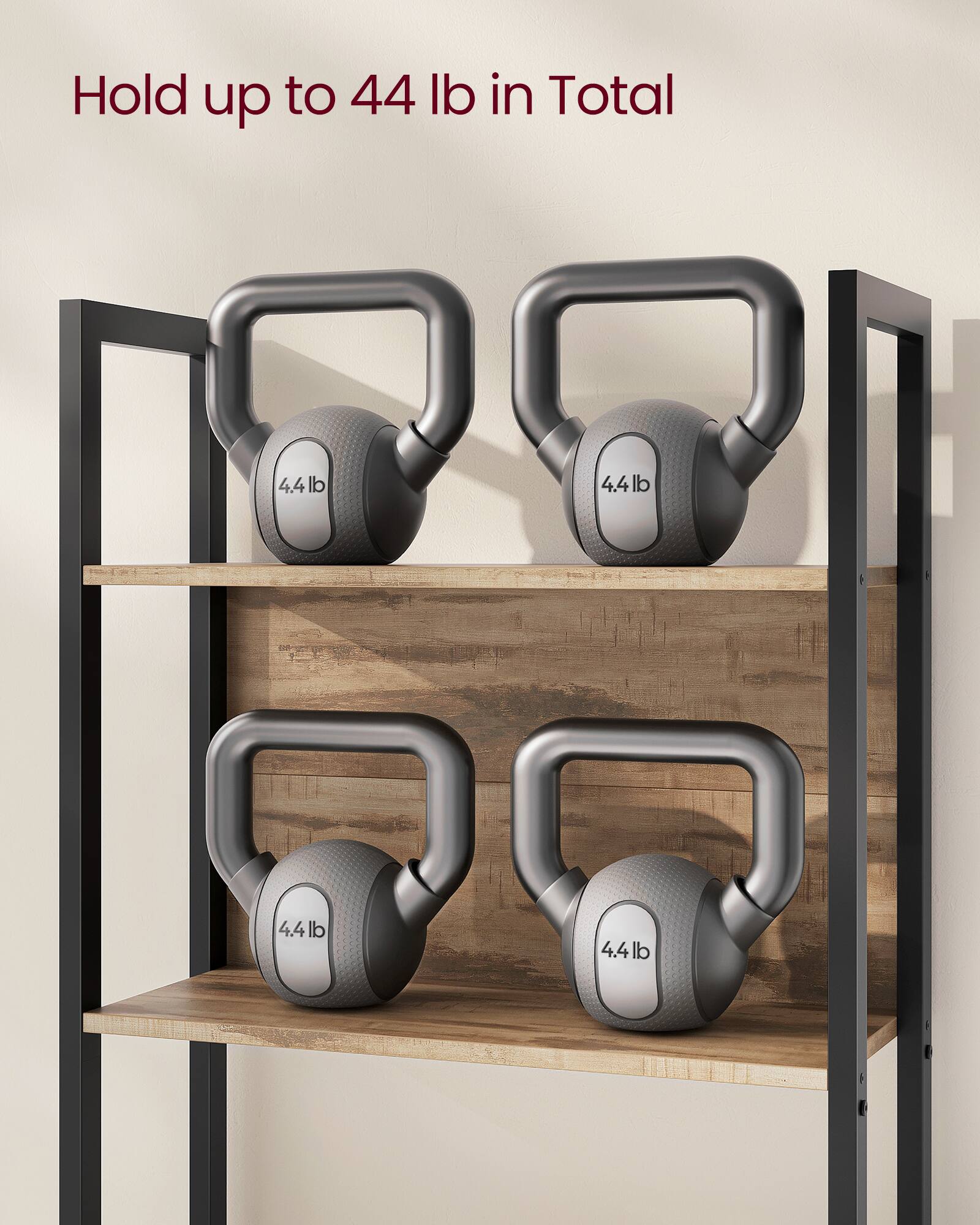 Hold up to 44 lb in Total