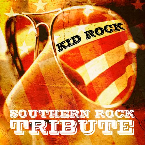  Southern Rock Tribute to Kid Rock [CD]