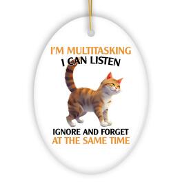 OrnamentallyYou - Im Multitasking Quirky Cat Cute and Funny Christmas Gift - Multi-colored