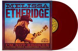 Melissa Etheridge - I'm Not Broken (Live From Topeka Correctional Facility) - VINYL LP